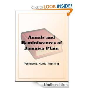Annals and Reminiscences of Jamaica Plain Harriet Manning Whitcomb 