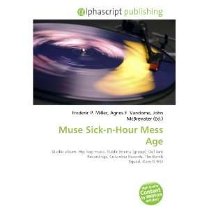  Muse Sick n Hour Mess Age (9786132692610) Books
