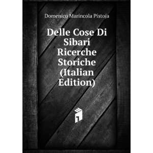  Delle Cose Di Sibari Ricerche Storiche (Italian Edition 
