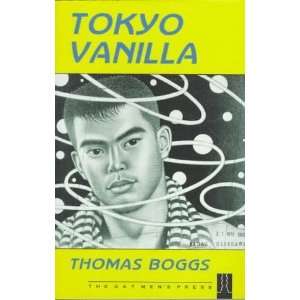  Tokyo Vanilla [Paperback] Thomas Boggs Books