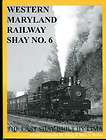 Western Maryland Railway Shay No. 6 ed. by Gerald Futej
