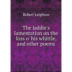   on the loss o his whittle, and other poems Robert Leighton Books