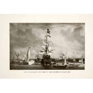  1915 Print 16th Century Antwerp Belgium Ship Harbor Marine 