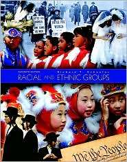 Racial and Ethnic Groups, (0132438755), Richard T. Schaefer, Textbooks 
