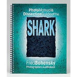 Photo Manual and Dissection Guide of the Shark  Industrial 