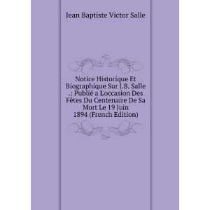   Le 19 Juin 1894 (French Edition) Jean Baptiste Victor Salle Books