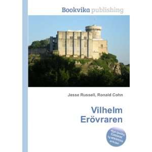  Vilhelm ErÃ¶vraren Ronald Cohn Jesse Russell Books