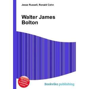 Walter James Bolton Ronald Cohn Jesse Russell  Books