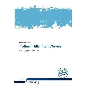    Rolling Hills, Fort Wayne (9786138874294) Jules Reene Books