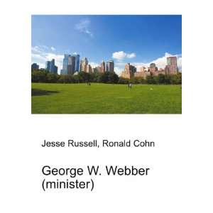    George W. Webber (minister) Ronald Cohn Jesse Russell Books