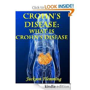 Crohns disease What is Crohns disease Jackson Flemming  
