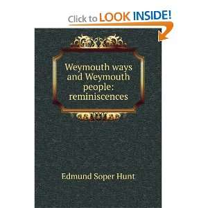   Weymouth people reminiscences Edmund Soper Hunt  Books