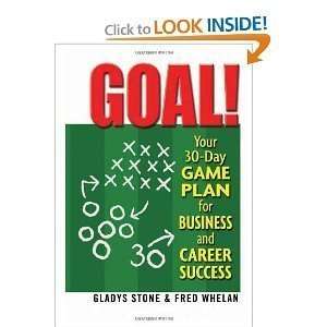   Goal Your 30Day Game Plan for Business BYWhelan n/a and n/a Books