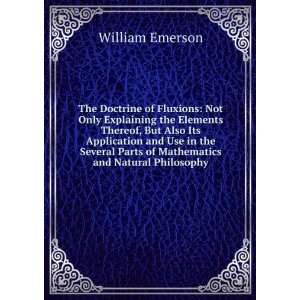   Parts of Mathematics and Natural Philosophy William Emerson Books