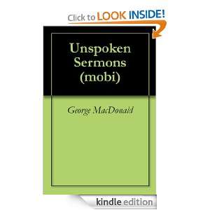 Unspoken Sermons (mobi) George MacDonald  Kindle Store