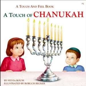  A Touch of Chanukah / A Touch and Feel Book Sylvia Rouss Books