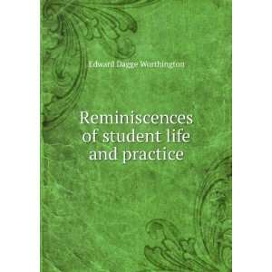   of student life and practice Edward Dagge Worthington Books