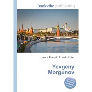  Yevgeny Morgunov Ronald Cohn Jesse Russell Books