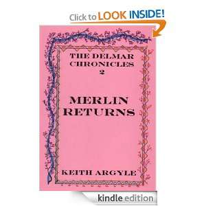 Merlin Returns (The Sword of Delmar) Keith Argyle  Kindle 