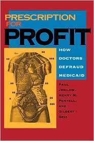 Prescription For Profit, (0520076141), Paul Jesilow, Textbooks 
