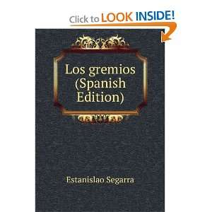  Los gremios (Spanish Edition) Estanislao Segarra Books
