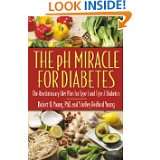 The pH Miracle for Diabetes The Revolutionary Diet Plan for Type 1 