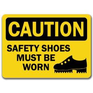 Caution Sign   Safety Shoes Must Be Worn   10 x 14 OSHA Safety Sign