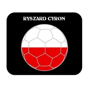  Ryszard Cyron (Poland) Soccer Mouse Pad 