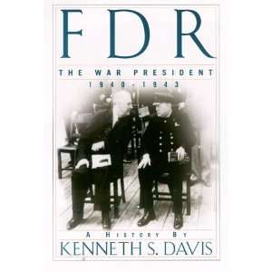  FDR   The War President, 1940 1943  A History n/a 