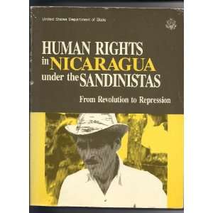   under the Sandinistas From Revolution to Repression Unknown Books