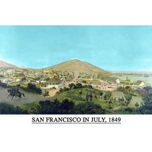  San Francisco in July 1849 from present site of S.F. Stock Exchange 