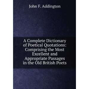   Passages in the Old British Poets John F. Addington Books