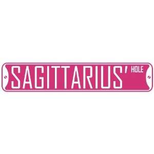   SAGITTARIUS HOLE  STREET SIGN
