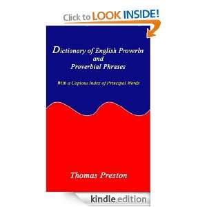 Dictionary of English Proverbs and Proverbial Phrases With a Copious 