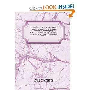   is . of a separate state of souls after death . Isaac Watts Books