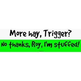  More hay, Trigger? No thanks, Roy, Im stuffed MINIATURE 