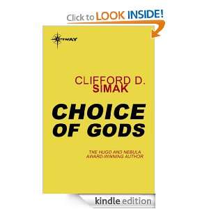 Choice of Gods Clifford D. Simak  Kindle Store