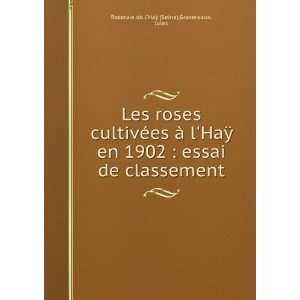   de classement Gravereaux, Jules Roseraie de lHaÃ¿ (Seine) Books