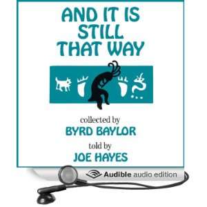  And It Is Still That Way (Audible Audio Edition) Byrd 