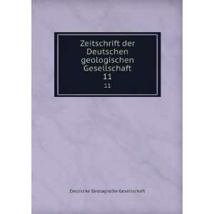   Gesellschaft. 11 Deutsche Geologische Gesellschaft Books