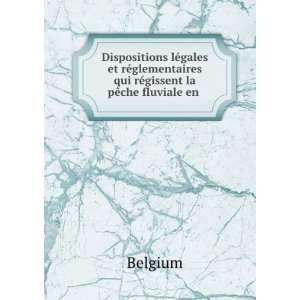 Dispositions lÃ©gales et rÃ©glementaires qui rÃ©gissent la 