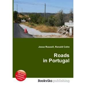 Roads in Portugal Ronald Cohn Jesse Russell Books