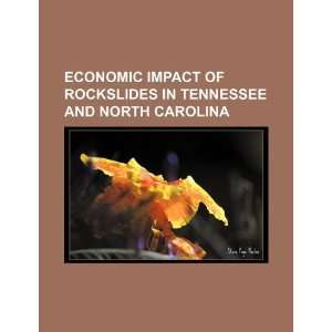  Economic impact of rockslides in Tennessee and North 