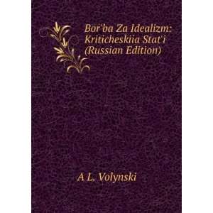 Borba Za Idealizm Kriticheskiia Stati (Russian Edition) (in Russian 