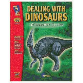  Dealing With Dinosaurs Gr 4 6