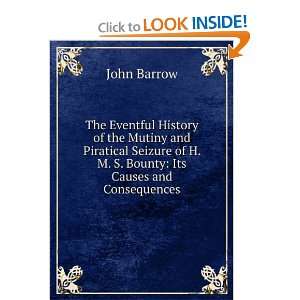   Seizure of H.M.S. Bounty (Large Print Edition) Sir John Barrow Books