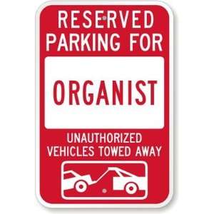 Reserved Parking For Organist  Unauthorized Vehicles Towed Away High 