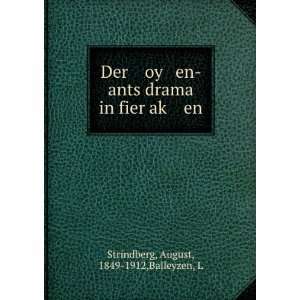   in fier akÌ£ en August, 1849 1912,Balleyzen, L Strindberg Books
