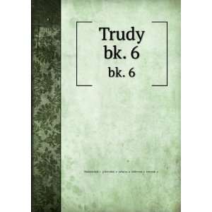  Trudy. bk. 6 (in Russian language) VladimÄ«rskaiï 