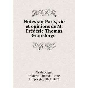   FrÃ©dÃ©ric Thomas,Taine, Hippolyte, 1828 1893 Graindorge Books